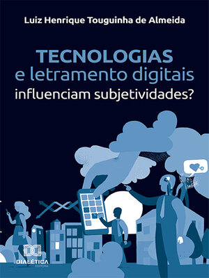cover image of Tecnologias e letramento digitais